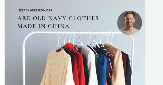 Are Old Navy Clothes Made in China