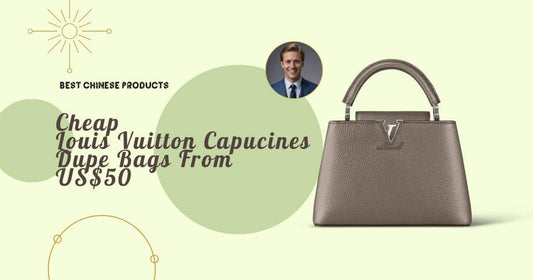 Cheap Louis Vuitton Capucines Dupe Bags