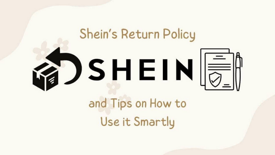 Shein’s Return Policy and Tips on How to Use it Smartly