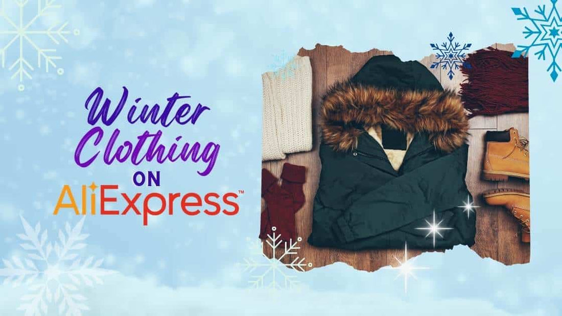 Guide to Buying Winter Clothing on AliExpress